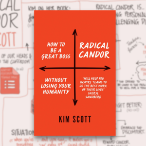 Radical Candor by Kim Scott was Agency Local's Book of the Month for September