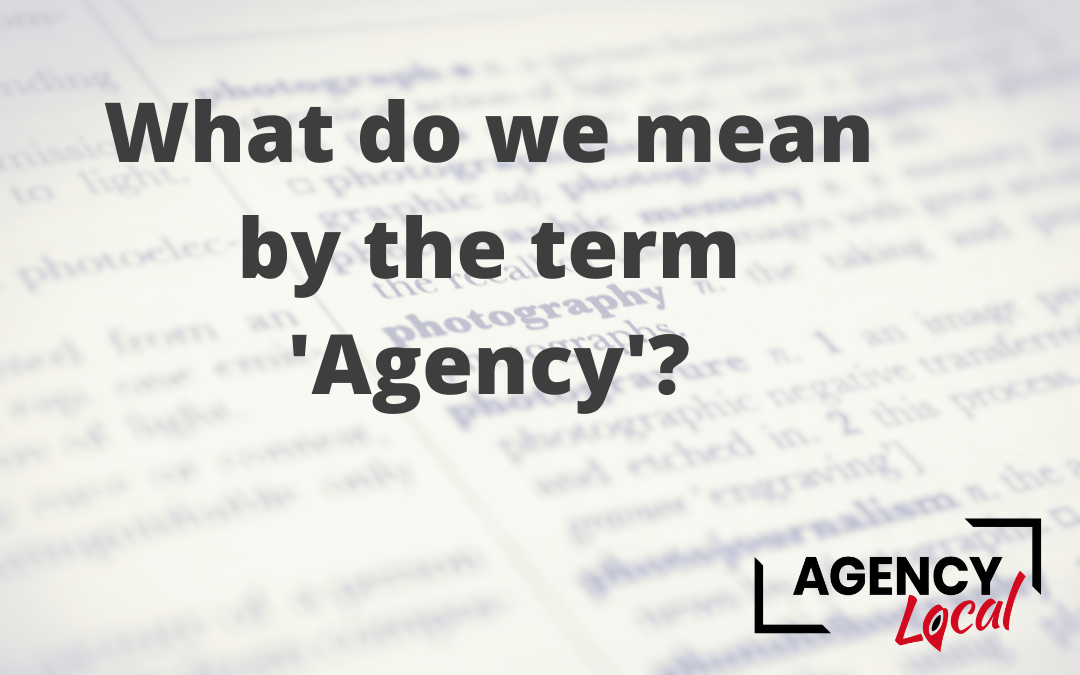 What do we mean by Agency